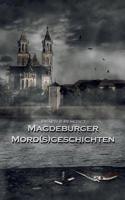 Magdeburger Mordsgeschichten (German Edition) 3746046661 Book Cover