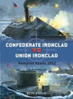 Confederate Ironclad vs Union Ironclad: Hampton Roads 1862 1846032326 Book Cover