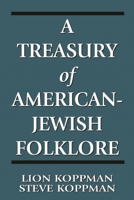 A Treasury of American-Jewish Folklore 076576024X Book Cover