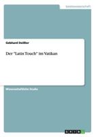 Der Latin Touch im Vatikan 365656602X Book Cover