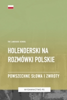 Holenderski na Rozmówki Polskie - Powszechne Slowa I Zwroty (Polish Edition) B0CHL7DLRZ Book Cover