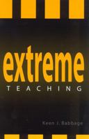 Extreme Teaching 0810843498 Book Cover