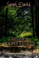 Lattes & Loony Lights 1974616592 Book Cover