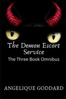 The Demon Escort Service: The Three Book Omnibus B089CWS9Q9 Book Cover
