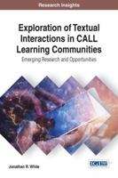 Exploration of Textual Interactions in CALL Learning Communities: Emerging Research and Opportunities 1522521429 Book Cover