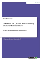 Diskussion um Qualität und Schließung ländlicher Krankenhäuser (German Edition) 3346014681 Book Cover