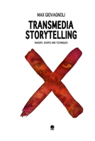 Transmedia Storytelling: Imagery, Shapes and Techniques 1105062589 Book Cover