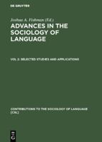 Advances in the Sociology of Language, Volume 2 9027923027 Book Cover