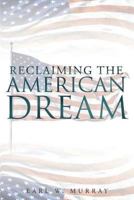 Reclaiming the American Dream 1635250218 Book Cover