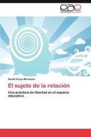 El Sujeto de La Relacion 3659010588 Book Cover