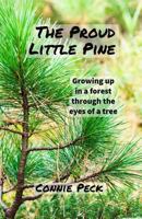 The Proud Little Pine 1985244950 Book Cover