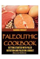 Paleo Diet: Getting Started in Paleo Nutrition and Paleo on a Budget 1479388890 Book Cover