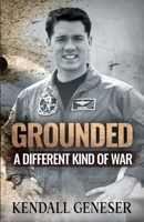 Grounded: A Different Kind of War 0578311712 Book Cover