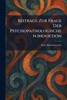 Beitrage zur frage der psychopathologischen induktion (German Edition) 1025295544 Book Cover