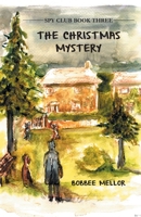 The Christmas Mystery (Spy Club) 1803816295 Book Cover