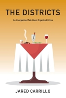 The Districts: An Unorganized Tale About Organized Crime 1667819801 Book Cover