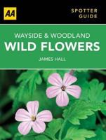 Wayside & Woodland Wild Flowers 0749569255 Book Cover