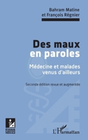 Des maux en paroles: Seconde édition revue et augmentée (Ethique Medicale) (French Edition) 2343102112 Book Cover