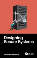 Designing Secure Systems 0367700026 Book Cover