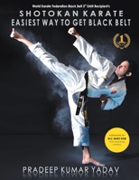 Shotokan Karate: Easiest Way to Get Black Belt 9354273211 Book Cover