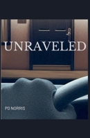 Unraveled B0DSDPTZ3T Book Cover