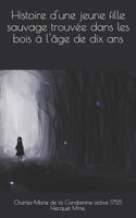 Histoire d'Une Jeune Fille Sauvage 1480149144 Book Cover