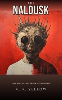 The Naldusk: Some Monsters are Drawn into Existence B0HDFSL2J6 Book Cover