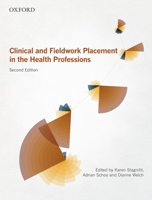 Clinical and Fieldwork Placement in the Health Professions 0195519604 Book Cover
