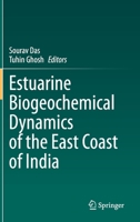 Estuarine Biogeochemical Dynamics of the East Coast of India 3030689794 Book Cover