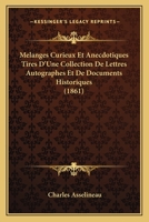 M�langes Tir�s d'Une Petite Biblioth�que Romantique: Bibliographie Anecdotique Et Pittoresque Des �ditions Originales Des Oeuvres de Victor Hugo, --Alexandre Dumas, --Th�ophile Gautier, --Petrus Borel 1372341668 Book Cover