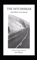 THE HITCHHIKER and Other True Stories B09QFCN887 Book Cover