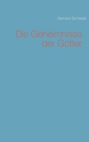 Die Geheimnisse der Götter (German Edition) 3750430152 Book Cover