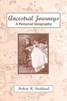 Ancestral Journeys: A Personal Geography 1524614432 Book Cover
