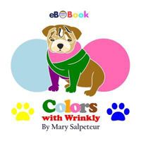 Colors with Wrinkly 1493588451 Book Cover