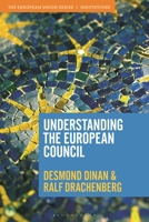 Understanding the European Council 1350514047 Book Cover