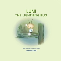 Lumi: The Lightning Bug B0BTKSJWMW Book Cover
