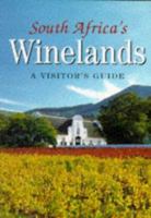 South Africa's Winelands: A Visitor's Guide 1868721000 Book Cover