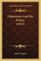 Chatterton His Poetry 0548603375 Book Cover