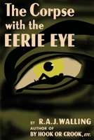 The Corpse with the Eerie Eye: A Tolefree Mystery 1966916175 Book Cover