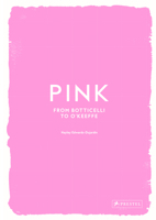 Pink: From Botticelli to O'Keefe 3791394304 Book Cover