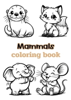 Mammals coloring book: Children's coloring pages + word search puzzles B0CQ6ZH68T Book Cover