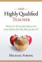 The Highly Qualified Teacher 0807752258 Book Cover