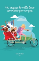 Un voyage de mille lieux commence par un pas (French Edition) B09Q571XB5 Book Cover