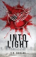 Into Light 0995739757 Book Cover