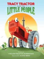 Tracy Tractor And The Little People B0BF28PB2S Book Cover