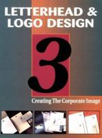 Letterhead & Logo Design 3: Creating the Corporate Image