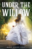 Under the Willow 1736563017 Book Cover