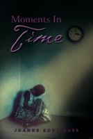 Moments in Time 1479743291 Book Cover