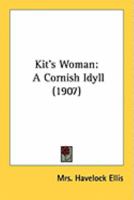 Kit's Woman a Cornish Idyll 0548906742 Book Cover