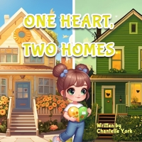 One Heart, Two Homes B0FBYHCPFK Book Cover